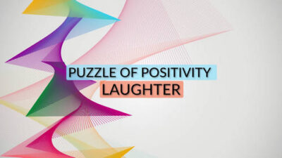 Puzzle of Positivity - Laughter